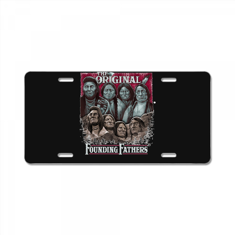 The Original Founding Fathers Mount Rushmore  Native American Indian C License Plate | Artistshot