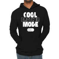 Funny Cool Brother Mode On Gift Lightweight Hoodie | Artistshot