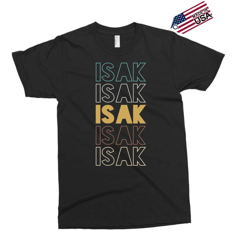 Isak Isak Isak Isak Isak Exclusive T-shirt | Artistshot