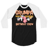 Grumpa Birthday Crew Farm Animal Bday Party Celebration 3/4 Sleeve Shirt | Artistshot