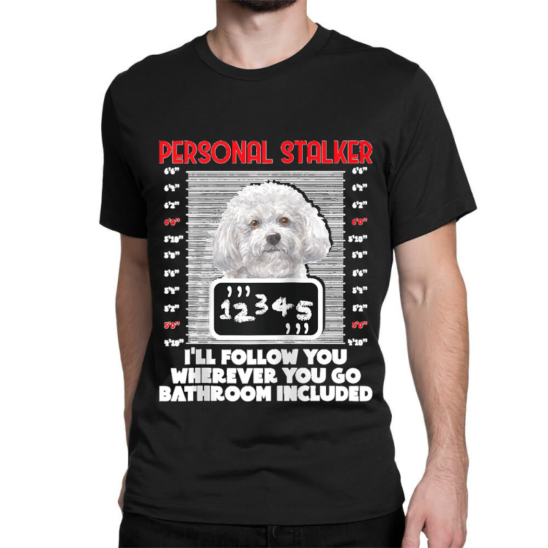 Personal Stalker Funny Bichon Frise Dog Bichon Tenerife Raglan Basebal Classic T-shirt by cm-arts | Artistshot