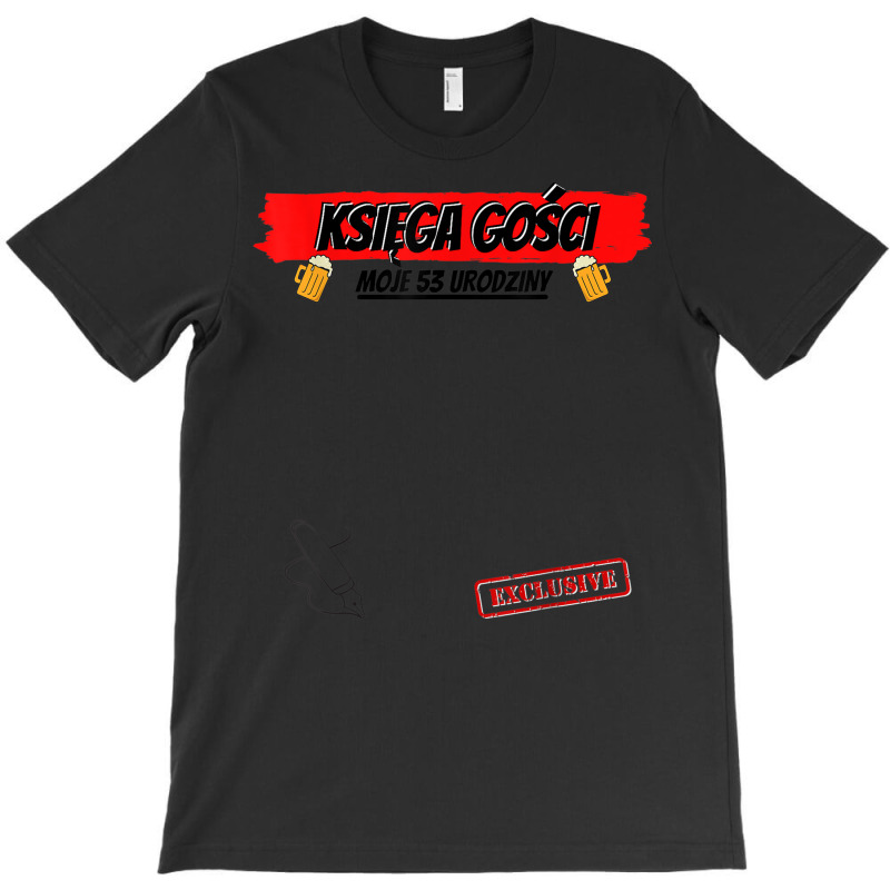 Guest Book Polish Polish Ksiega Gosci 53 Year Birthday T-shirt | Artistshot