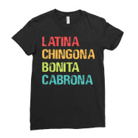 Latina Chingona Bonita Cabrona Gift T Shirt Ladies Fitted T-shirt | Artistshot