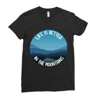 Life Is Better In The Mountains Ladies Fitted T-shirt | Artistshot