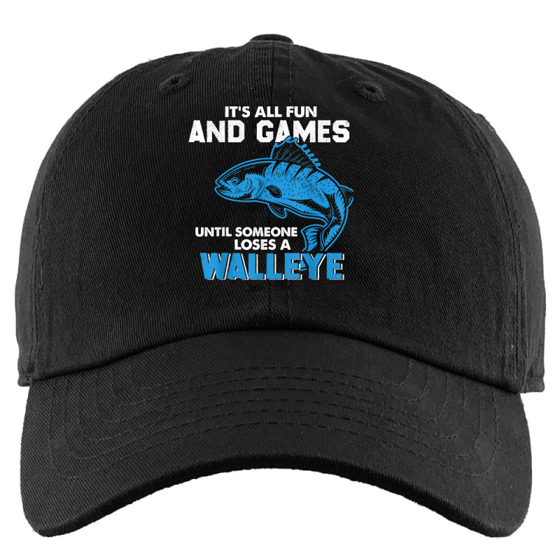 Custom It's All Fun And Games Until Someone Loses A Walleye Fishing T Shirt  Kids Cap By Puetzee - Artistshot