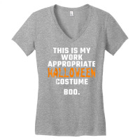 This Is My Work Appropriate Halloween Costume Boo Men Women T Shirt Women's V-neck T-shirt | Artistshot