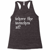 Funny Wench Olde English Ren Fest Medieval Renaissance Woman T Shirt Racerback Tank | Artistshot