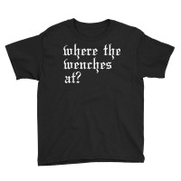 Funny Wench Olde English Ren Fest Medieval Renaissance Woman T Shirt Youth Tee | Artistshot