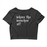 Funny Wench Olde English Ren Fest Medieval Renaissance Woman T Shirt Crop Top | Artistshot