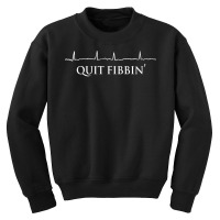 Quit Fibbin' Funny Cardiology Squad Heart Cardiac Nurse T Shirt Youth Sweatshirt | Artistshot