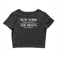 The Bronx New York Is My Nationality Ethnicity New York City Pullover Crop Top | Artistshot