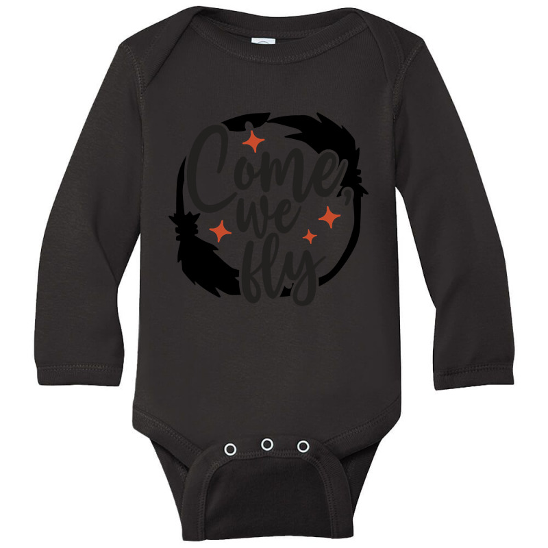 Come We Fly Cute Halloween Long Sleeve Baby Bodysuit | Artistshot