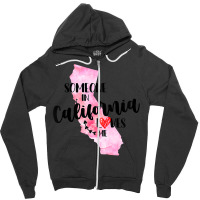 Kids Somebody In California Loves Me State Map Gift For Boy Girl Zipper Hoodie | Artistshot