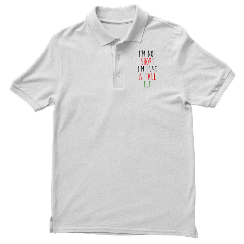 Im Not Short Im Just A Tall Elf Men's Polo Shirt | Artistshot