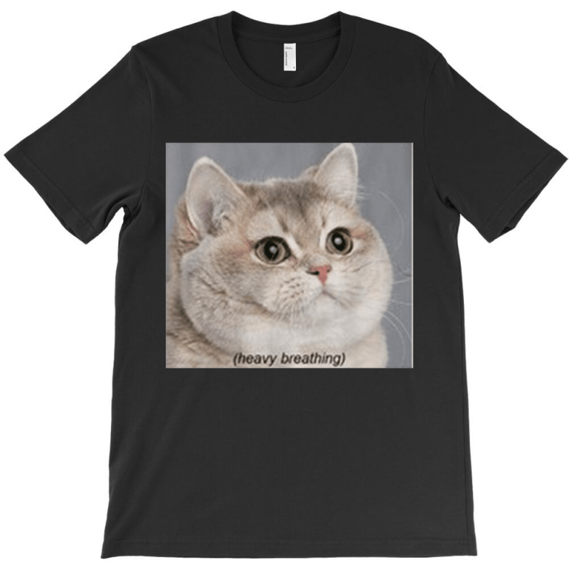 Heavy Breathing Meme, Heavy, Breathing, Meme, Heavy Breathing Memes, T T-shirt | Artistshot