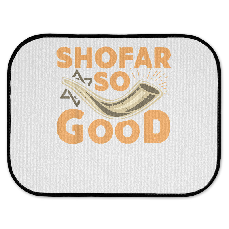 Shofar So Good Funny Rosh Hashanah Jewish Holiday Gift T Shirt Rear Car Mat | Artistshot