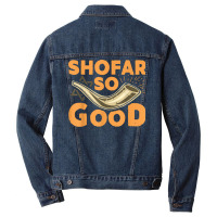 Shofar So Good Funny Rosh Hashanah Jewish Holiday Gift T Shirt Men Denim Jacket | Artistshot