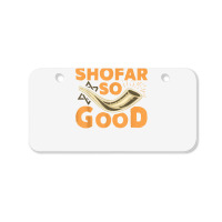 Shofar So Good Funny Rosh Hashanah Jewish Holiday Gift T Shirt Bicycle License Plate | Artistshot