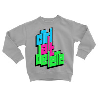 Funny Pc Nerd Ctrl Alt Del Tee  Control Alt Delete Toddler Sweatshirt | Artistshot