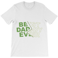 Family 365 Best Daddy Ever Fathers Day Gift For Men T-shirt | Artistshot