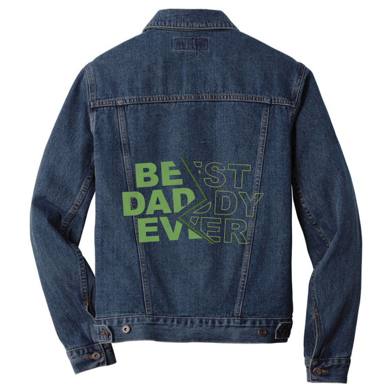 Family 365 Best Daddy Ever Fathers Day Gift For Men Men Denim Jacket | Artistshot