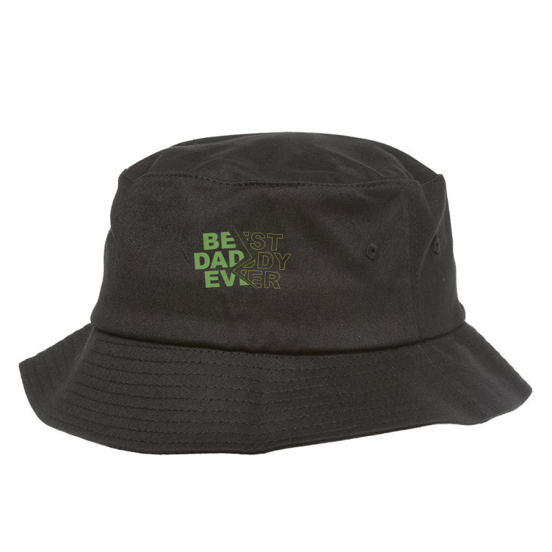 Family 365 Best Daddy Ever Fathers Day Gift For Men Bucket Hat by EricWade | Artistshot