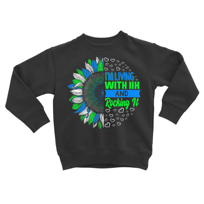 Iih Awareness I'm Living With Iih And Rocking It Warrior Premium T Shi Toddler Sweatshirt | Artistshot