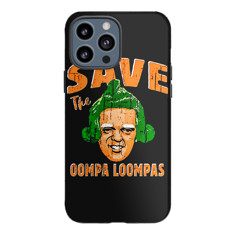 Oompa Loompa, Oompa, Loompa, The Oompa Loompa, Oompa Loompa Art, Oompa Iphone 13 Pro Max Case | Artistshot