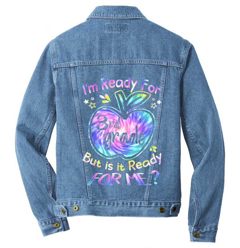 Ready For 3rd Grade Tie Dye Back To School Hello Third Grade Men Denim Jacket | Artistshot