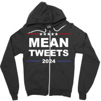 Political Funny Pro Conservative Pro Trump Mean Tweets 2024 Tank Top Zipper Hoodie | Artistshot