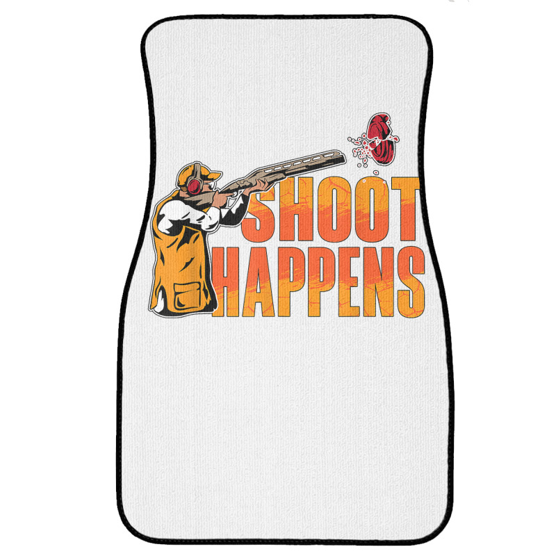 Shoot Happens Clay Pigeon Trap Shooting Sports Clay Shooting T Shirt Front Car Mat | Artistshot