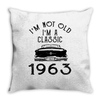 I'm Not Old I'm A Classic 1963 Throw Pillow | Artistshot
