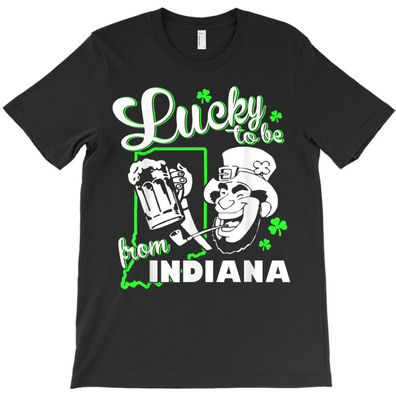 Lucky Indiana Shirt St Patricks Day Green Irish Party Gear T-shirt | Artistshot