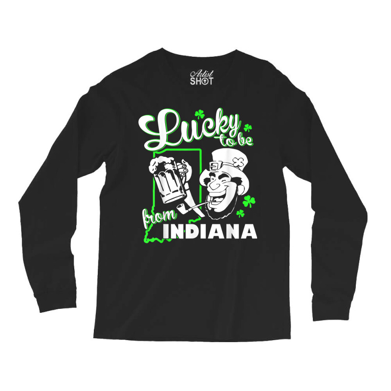 Lucky Indiana Shirt St Patricks Day Green Irish Party Gear Long Sleeve Shirts | Artistshot