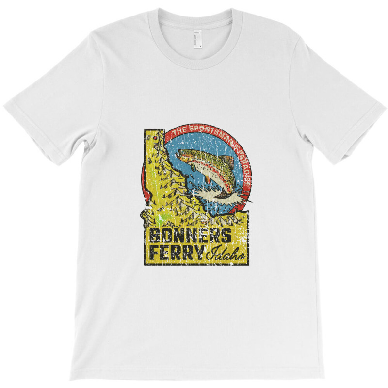 Bonners Ferry Sportsman's Paradise 1893, Fishing T-Shirt by metengs | Artistshot