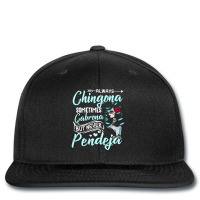 Always Chingona Sometimes Cabrona, But Never Pendeja, Cabrona Cool, Ch Printed Hat | Artistshot