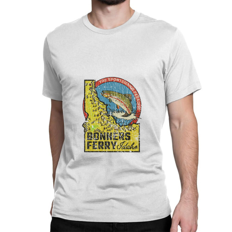 Bonners Ferry Sportsman's Paradise 1893, Fishing Classic T-shirt by metengs | Artistshot