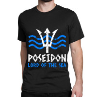 Poseidon Trident T Shirt Greek Gods Lord Of The Sea T-shirt Classic T-shirt | Artistshot