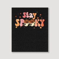 Stay Spooky T  Shirt Funny Halloween Costume Cute Ghost Pumpkin Stay S Portrait Canvas Print | Artistshot