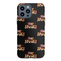 Stay Spooky T  Shirt Funny Halloween Costume Cute Ghost Pumpkin Stay S Iphone 13 Pro Max Case | Artistshot