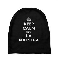 Keep Calm Soy La Maestra Bilingual Spanish Teacher Gift T Shirt Baby Beanies | Artistshot