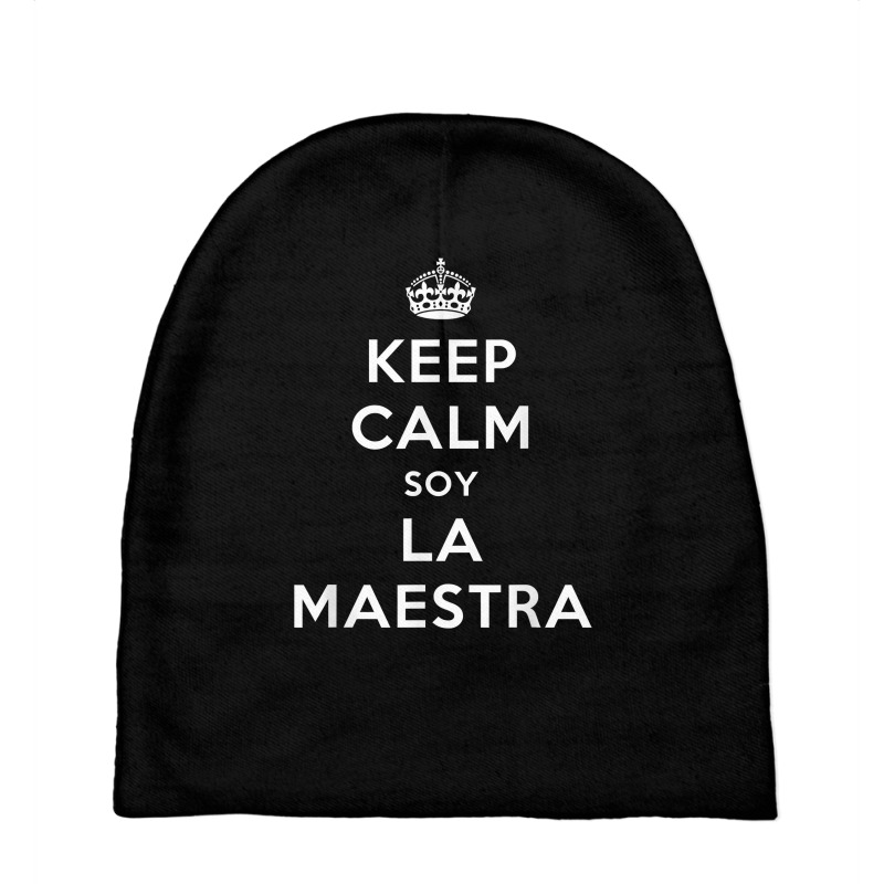 Keep Calm Soy La Maestra Bilingual Spanish Teacher Gift T Shirt Baby Beanies by nurselrveigelcci | Artistshot