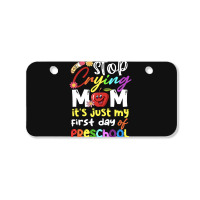 Stop Crying Mom Its Just My First Day T  Shirt Cute Stop Crying Mom It Bicycle License Plate | Artistshot