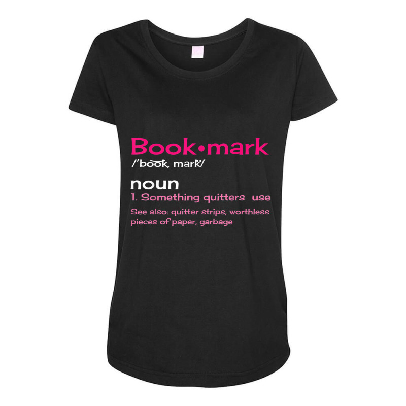 Bookmark Definition Reading T Shirt Maternity Scoop Neck T-shirt by cm-arts | Artistshot