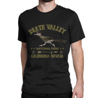 Death Valley National Park Roadrunner California Nevada Gift Classic T-shirt | Artistshot