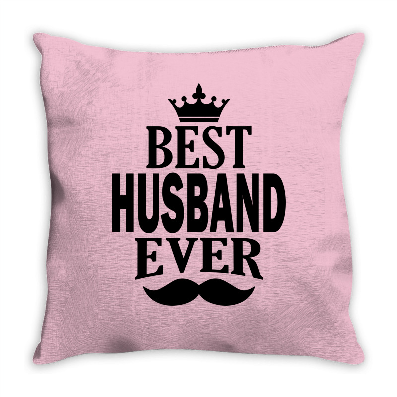 Custom Best Husband Ever Throw Pillow By Gringo Artistshot