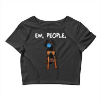 Black And Tan Coonhound Ew People Dog Wearing Face Mask Sweatshirt Crop Top | Artistshot