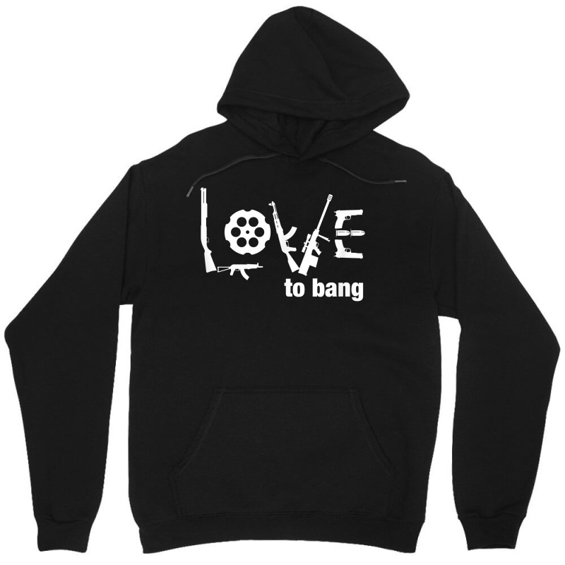 Love To Bang T Shirt Unisex Hoodie | Artistshot