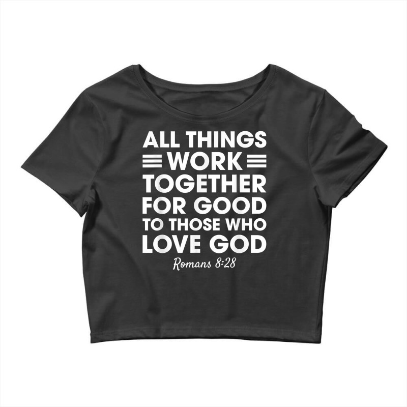 All Things Work Together For Good Romans 828 Christian Red T Shirt Crop Top by cm-arts | Artistshot