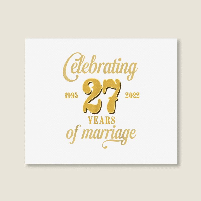 Celebrating 27 Years Of Marriage 27th Wedding Anniversary T Shirt Landscape Canvas Print by cm-arts | Artistshot